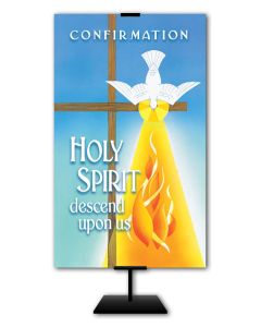 Confirmation - Holy Spirit Descend Upon Us - 3' x 5' Fabric Banner