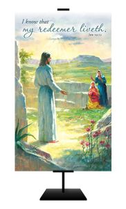 Easter - I know that my redeemer liveth, Job 19:25 (KJV) - Banner