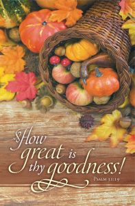 Thanksgiving - How great is thy goodness! - Bulletin - Multiple Sizes