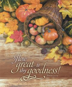 Thanksgiving - How great is thy goodness! - Legal Bulletin