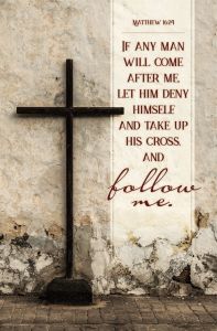 Inspirational - take up his cross and follow - Standard Bulletin