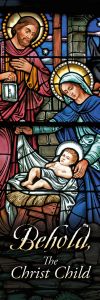Christmas - Behold the Christ Child - Bookmark