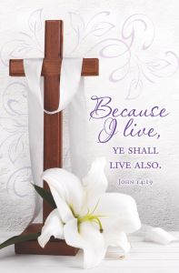Easter-Because I Live, John 14:19 (KJV)-Pkg 100-Standard Bulletin
