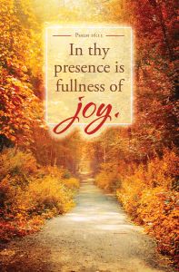 Inspirational - In Thy Presence - Ps 16:11 (KJV) - Pkg 100 - Standard bulletin