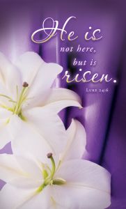 Easter – He is not here, Luke 24:6 (KJV) – Pkg 100 – Announcement Folder