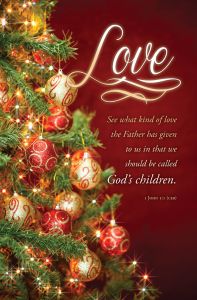 Advent – Love – 1 John 3:1 (CEB) - Pkg 100 – Standard Bulletin