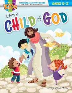 Coloring Book - I Am a Child of God - Ages 5-7